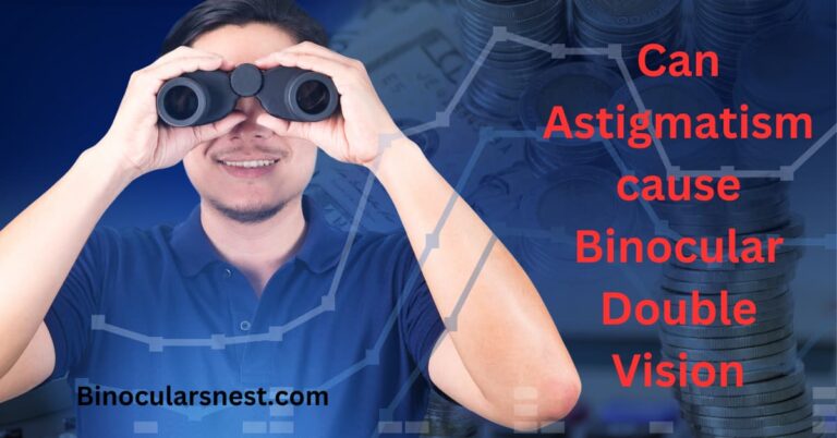 Can astigmatism cause binocular vision dysfunction?